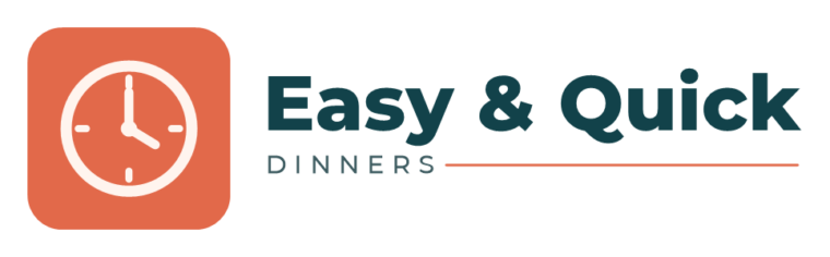 Easy & Quick Dinners
